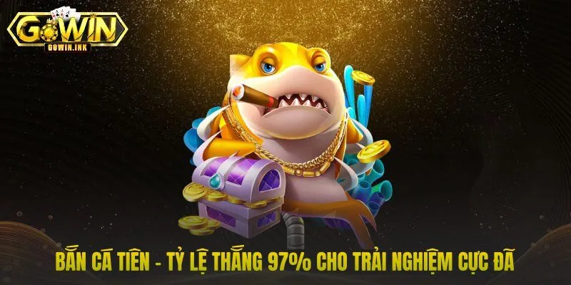 Bắn Cá Tiên - Tỷ Lệ Thắng 97% Cho Trải Nghiệm Cực Đã