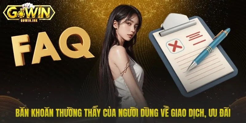 Băn khoăn thường thấy của người dùng về giao dịch, ưu đãi