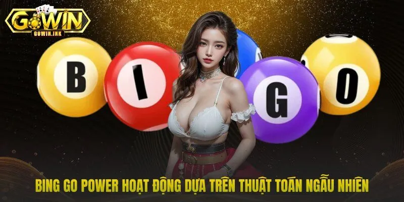 Bing GO Power hoạt động dựa trên thuật toán ngẫu nhiên