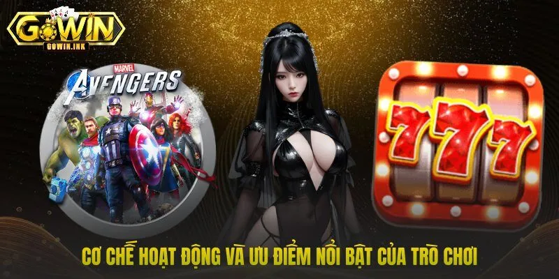 Cơ chế hoạt động và ưu điểm nổi bật của trò chơi