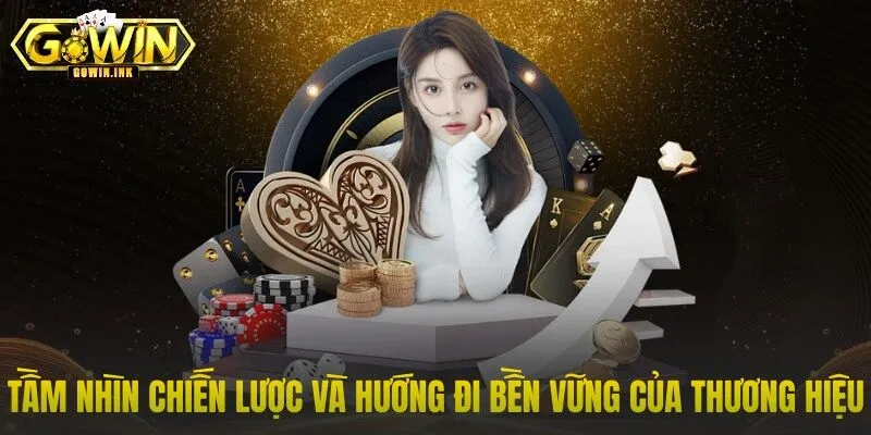 Tầm nhìn chiến lược và hướng đi bền vững của thương hiệu