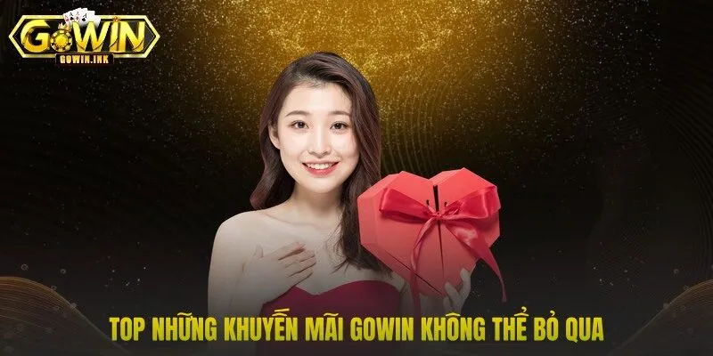Top những khuyến mãi GOWIN không thể bỏ qua